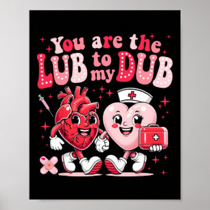 Youre The Lube To My Dub Cvicu Nurse Valentine Car Poster