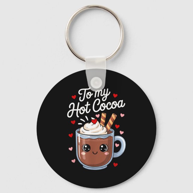 You're The Marshmallows To My Hot Cocoa Valentine  Key Ring (Front)