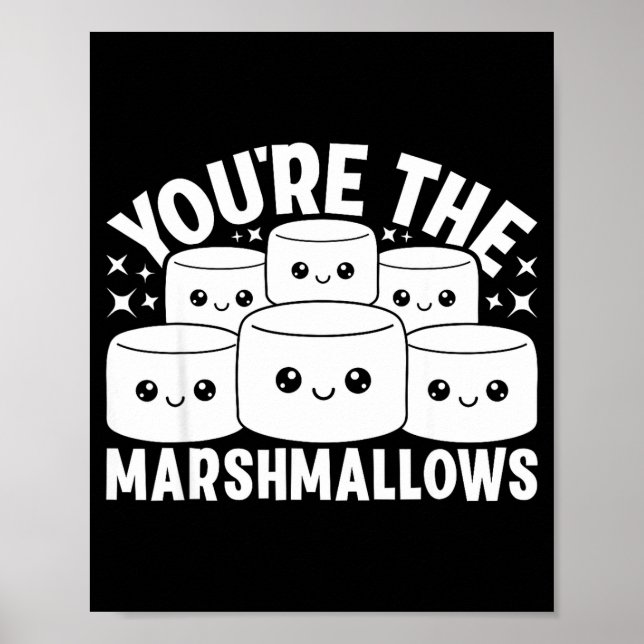 You're The Marshmallows To My Hot Cocoa Valentine' Poster (Front)