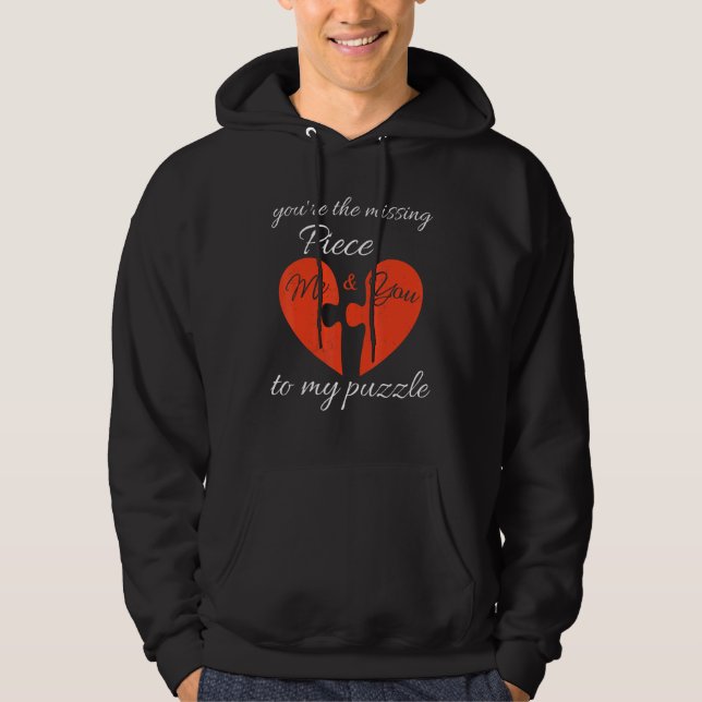 You're The Missing Piece To My Puzzle Valentines D Hoodie (Front)