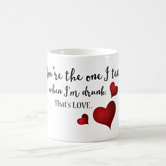 You're the One Funny Valentine Coffee Mug (Center)