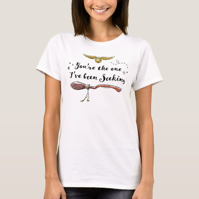 You're The One I've Been Seeking T-Shirt (Front)