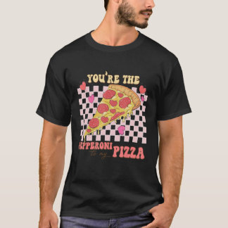 You're The Peppeoni To My Pizza  Valentines Day T-Shirt