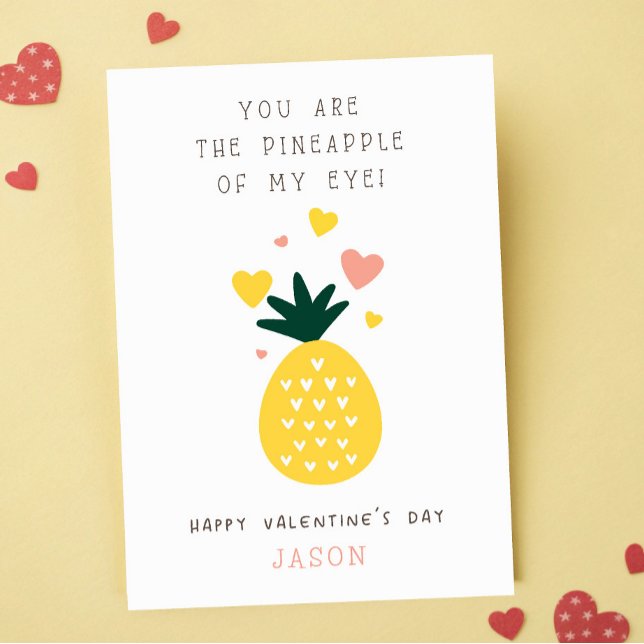 You're The Pineapple Of My Eye Classroom Valentine Card (Creator Uploaded)