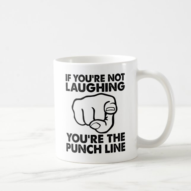 You're the Punchline Funny Mug (Right)