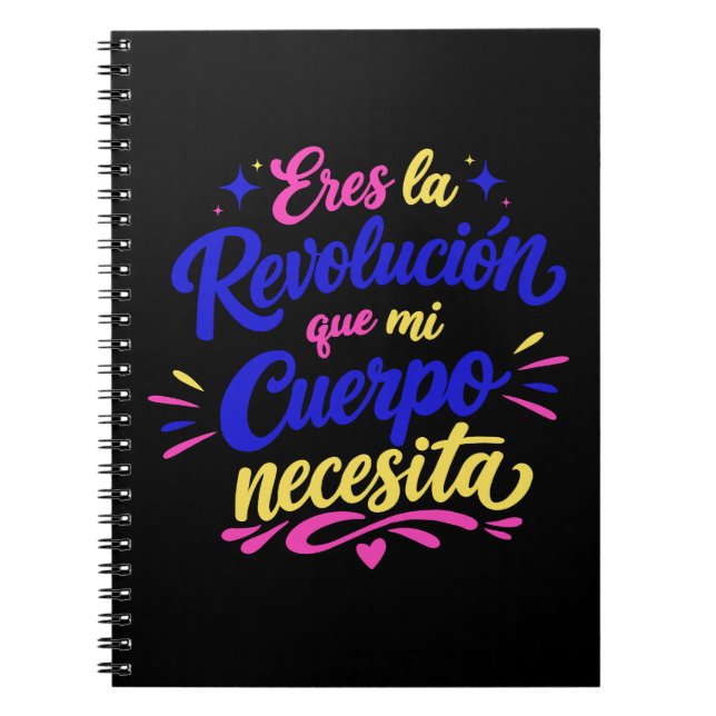 You're the revolution my body needs notebook (Front)