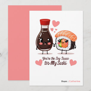 You're the soy sauce to my sushi funny Valentine Holiday Card