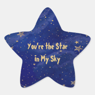 You're the Star In My Sky Sticker