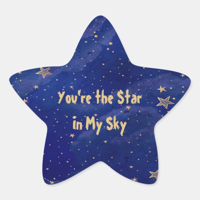 You're the Star In My Sky Sticker (Front)