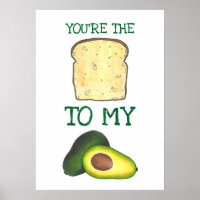 You're The Toast To My Avocado Foodie Love