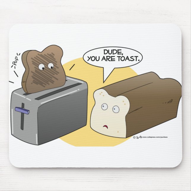 You're toast mouse pad (Front)