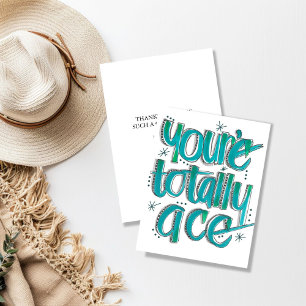 You're Totally Ace Hand Drawn Friendship Card