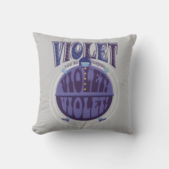 You're Turning Violet, Violet! Cushion (Front)