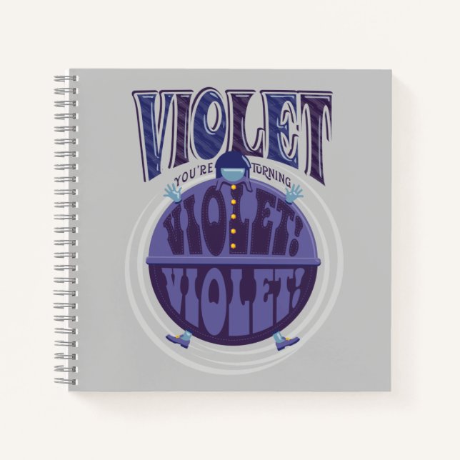 You're Turning Violet, Violet! Notebook (Front)