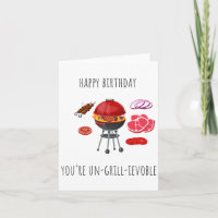 You're Un-Grill-Ievoble Puns Birthday Card