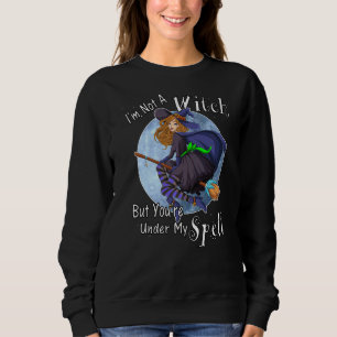 You're Under My Spell Sweet & Cute Brunette Witch Sweatshirt