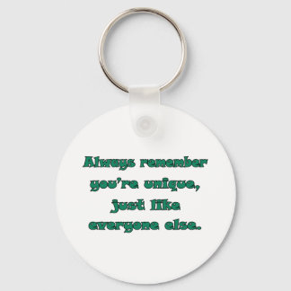 You're Unique Key Ring