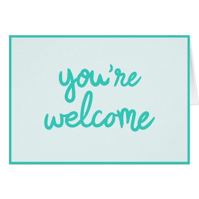 You're Welcome! (Front Horizontal)