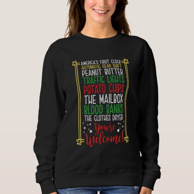 You're Welcome Black History Month Pride African I Sweatshirt (Front)