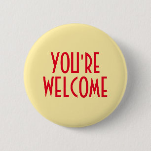 You're Welcome Button
