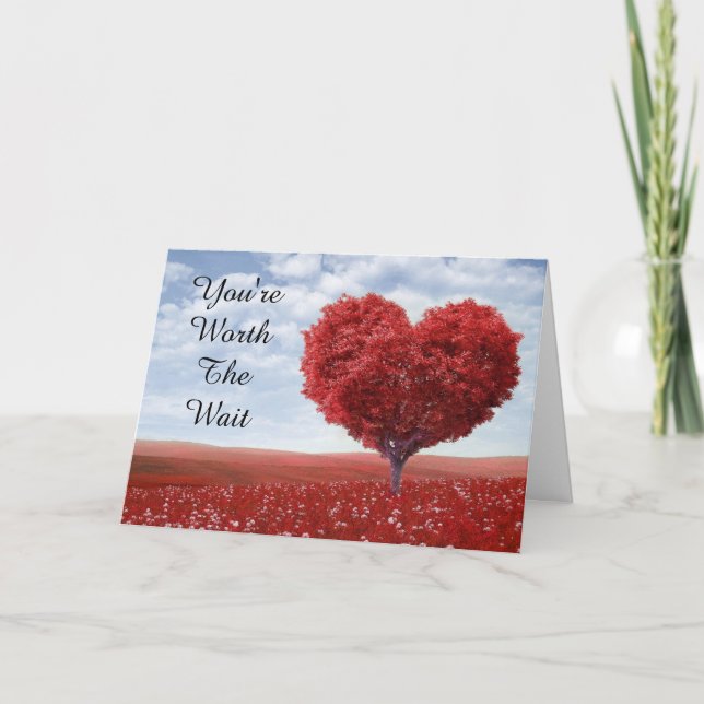 You're Worth The Wait (Blank Inside) Card (Front)