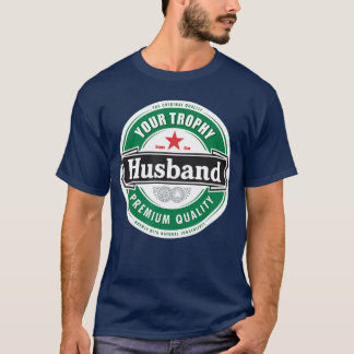 Yourrophy Husband Funny Married funny gift retro T-Shirt