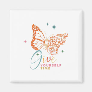 Yourself Time Flower Butterfly Mental Health Aware Magnet