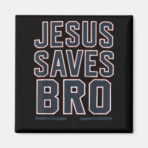 Youth Boy Jesus Saves Bro Funny Christian Teen Gir Magnet