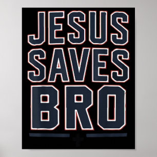 Youth Boy Jesus Saves Bro Funny Christian Teen Gir Poster