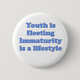 Youth is Fleeting Blue Button
