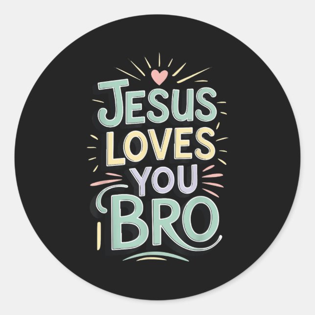 Youth Jesus Love You Bro Funny Christian God Son B Classic Round Sticker (Front)