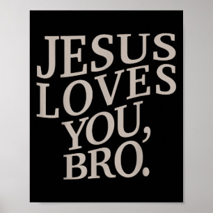 Youth Jesus Loves You Bro Funny Christian Boy Kids Poster