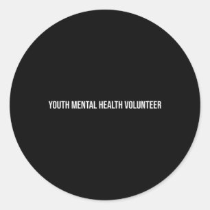 Youth Mental Health Volunteer Mental Health Classic Round Sticker