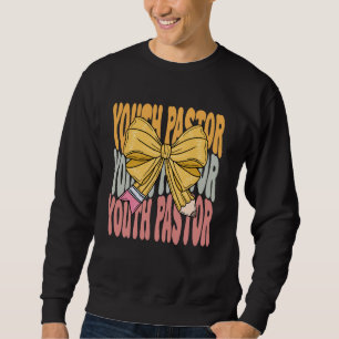 Youth Pastor Groovy Coquette Bow Cute Funny Back t Sweatshirt
