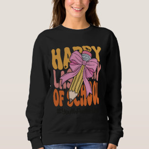 Youth Pastor Happy Last Day of School Coquette Bow Sweatshirt