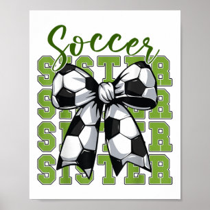 Youth Soccer Sister Coquette Bow Cute Mum Toddler Poster