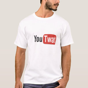 YouTwat Shirt