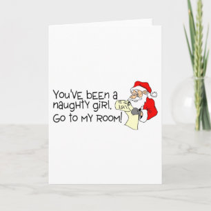 Youve Been A Naughty Girl Go To My Room Holiday Card