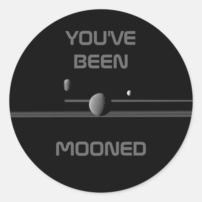 "YOU'VE BEEN MOONED" Saturn's Moons Sticker (Front)