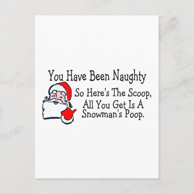 You've Been Naughty All You Get Is Snowmans Poop Postcard (Front)
