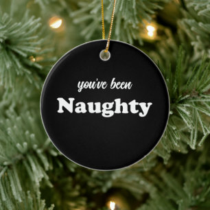 You've been Naughty black funny cute custom photo Ceramic Ornament