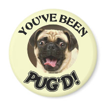 YOU'VE BEEN PUG'D! - FUNNY PUG DOG