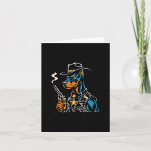Youve Buttered Your Last Biscuit Cowboy Dog Funny Card