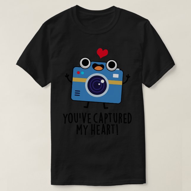 Youve Captured My Heart Cute Camera Pun T-Shirt (Design Front)