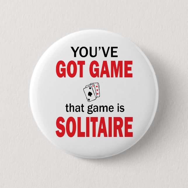 You've Got Game 6 Cm Round Badge (Front)