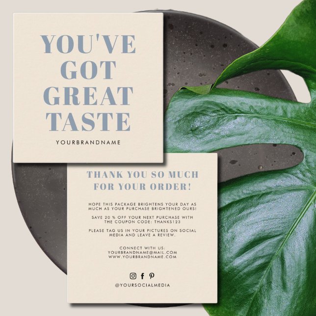 You've got great taste thank you square business card (Creator Uploaded)
