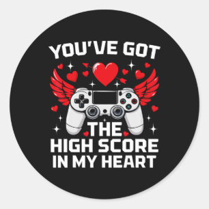 You've Got The High Score In My Heart Funny Valent Classic Round Sticker