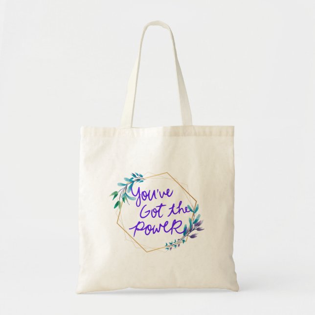 You've got the power Tote Bag (Front)