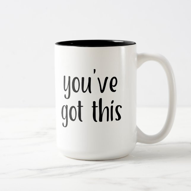 You've Got This: Inspiring, Simple Pep-Talk, 2 Two-Tone Coffee Mug (Right)