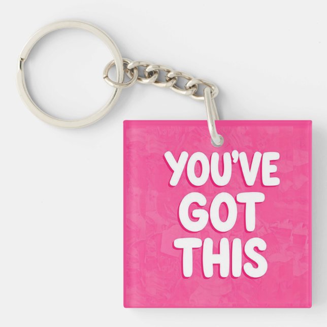 You've got this words on pink key ring (Front)
